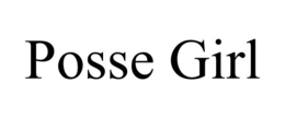 POSSE GIRL trademark