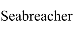 SEABREACHER trademark