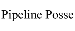 PIPELINE POSSE trademark