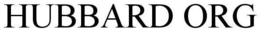 HUBBARD ORG trademark