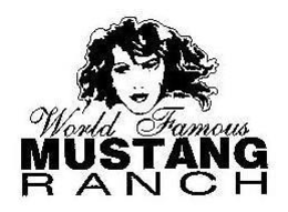 WORLD FAMOUS MUSTANG RANCH trademark