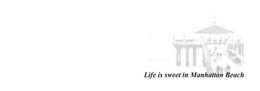 LIFE IS SWEET IN MANHATTAN BEACH trademark