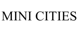 MINI CITIES trademark