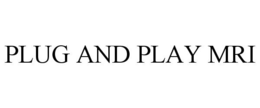 PLUG AND PLAY MRI trademark