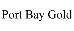 PORT BAY GOLD trademark
