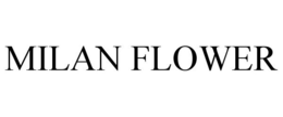 MILAN FLOWER trademark