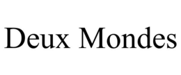 DEUX MONDES trademark