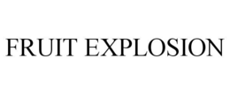 FRUIT EXPLOSION trademark