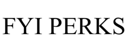 FYI PERKS trademark