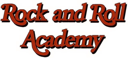 ROCK AND ROLL ACADEMY trademark