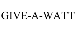 GIVE-A-WATT trademark