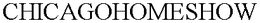 CHICAGOHOMESHOW trademark