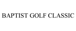 BAPTIST GOLF CLASSIC trademark