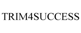 TRIM4SUCCESS trademark
