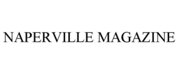 NAPERVILLE MAGAZINE trademark