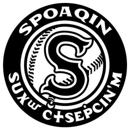 S SPOAQIN SUXW C+SEPCIN'M trademark