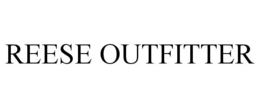 REESE OUTFITTER trademark