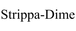 STRIPPA-DIME trademark