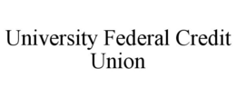 UNIVERSITY FEDERAL CREDIT UNION trademark