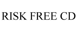 RISK FREE CD trademark