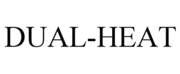 DUAL-HEAT trademark