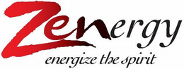 ZENERGY ENERGIZE THE SPIRIT trademark