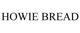 HOWIE BREAD trademark