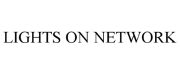 LIGHTS ON NETWORK trademark