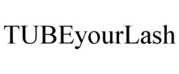 TUBEYOURLASH trademark