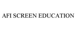 AFI SCREEN EDUCATION trademark