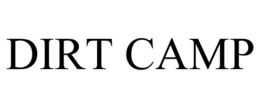 DIRT CAMP trademark