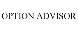 OPTION ADVISOR trademark