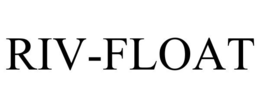 RIV-FLOAT trademark