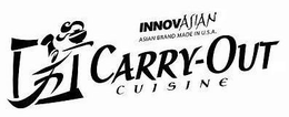 INNOVASIAN ASIAN BRAND MADE IN U.S.A. CARRY-OUT CUISINE trademark