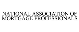 NATIONAL ASSOCIATION OF MORTGAGE PROFESSIONALS trademark