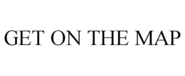 GET ON THE MAP trademark