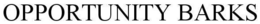 OPPORTUNITY BARKS trademark