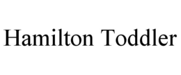 HAMILTON TODDLER trademark