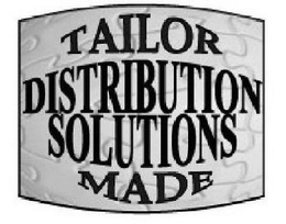 TAILOR DISTRIBUTION SOLUTIONS MADE trademark