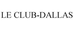 LE CLUB-DALLAS trademark