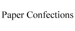 PAPER CONFECTIONS trademark