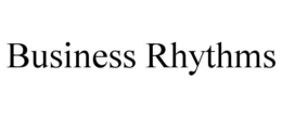 BUSINESS RHYTHMS trademark