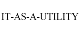 IT-AS-A-UTILITY trademark