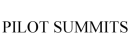 PILOT SUMMITS trademark