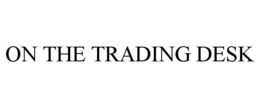 ON THE TRADING DESK trademark