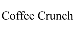 COFFEE CRUNCH trademark