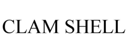 CLAM SHELL trademark