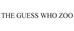 THE GUESS WHO ZOO trademark