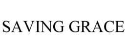 SAVING GRACE trademark