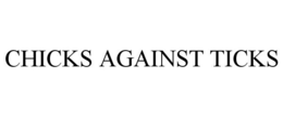 CHICKS AGAINST TICKS trademark